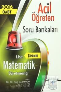 2016 ÖABT Lise Matematik Öğretmenliği Çözümlü Acil Öğreten Soru Bankaları
