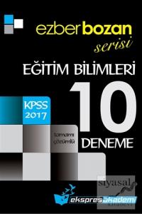 2017 KPSS Ezberbozan Serisi Eğitim Bilimleri Tamamı Çözümlü 10 Deneme