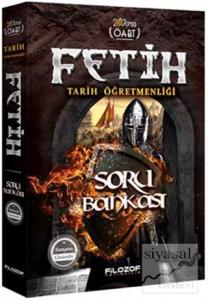 2017 KPSS ÖABT Tarih Öğretmenliği Fetih Tamamı Çözümlü Soru Bankası