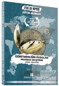 2018 KPSS Eğitim Bilimleri Öğretmenliğin Pusulası Program Geliştirme Konu Anlatımı