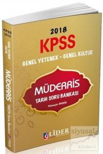 2018 KPSS Genel Yetenek Genel Kültür Müderris Tarih Soru Bankası