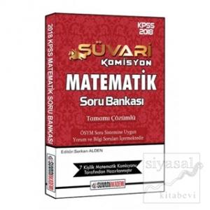 2018 KPSS Süvari Komisyon Matematik Çözümlü Soru Bankası