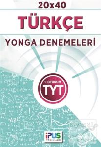 2018 TYT 1. Oturum Türkçe 20 x 40 Yonga Denemeleri
