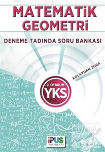 2018 YKS 2. Oturum Matematik/Geometri Deneme Tadında Soru Bankası