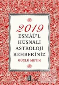 2019 Esmaü'l Hüsnalı Astroloji Rehberiniz