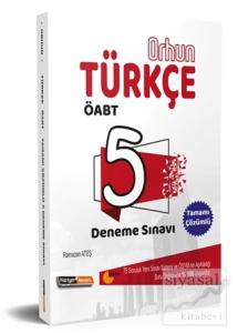 2019 Orhun ÖABT Türkçe Çözümlü 5 Deneme Sınavı