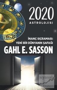 2020 Astrolojisi İnanç Sıçraması Yeni Bir Dünyanın Şafağı