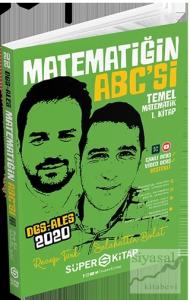 2020 DGS-ALES Matematiğin ABC'si Temel Matematik 1.Kitap