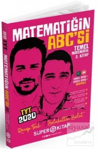 2020 TYT Matematiğin ABC'si Temel Matematik 2. Kitap