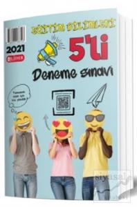 2021 Eğitim Bilimleri 5'li Deneme Sınavı 2021 Eğitim Bilimleri 5'li Deneme Sınavı