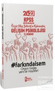 2021 KPSS Eğitim Bilimleri Gelişim Psikolojisi 21 Deneme
