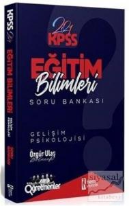 2021 KPSS Eğitim Bilimleri Gelişim Psikolojisi Soru Bankası