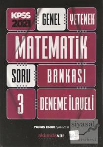2021 KPSS Genel Yetenek Matematik Soru Bankası 3 Deneme