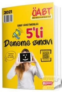 2021 ÖABT Sınıf Öğretmenliği 5'li Deneme Sınavı 2021 ÖABT Sınıf Öğretmenliği 5'li Deneme Sınavı
