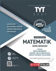 2021 Üniversite Sınavlarını Hazırlık TYT Tamamı Çözümlü Matematik Soru Bankası