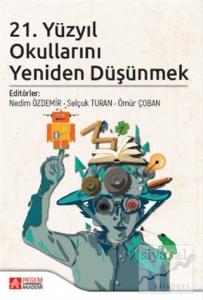21. Yüzyıl Okullarını Yeniden Düşünmek