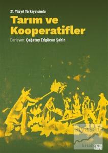 21. Yüzyıl Türkiye'sinde Tarım ve Kooperatifler