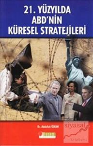 21. Yüzyılda ABD'nin Küresel Stratejileri