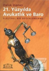 21. Yüzyılda Avukatlık ve Baro