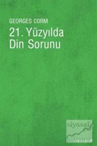 21. Yüzyılda Din Sorunu
