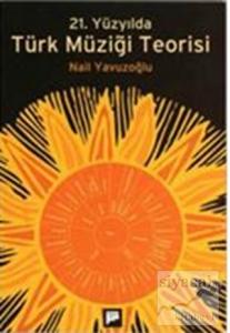 21. Yüzyılda Türk Müziği Teorisi