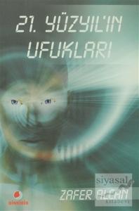 21. Yüzyıl'ın Ufukları