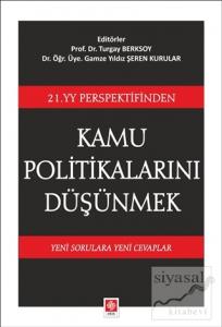 21. YY Perspektifinden Kamu Politikalarını Düşünmek