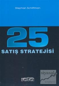 25 Satış Stratejisi Satışlarınızı Artıracak