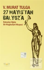 27 Mayıs'tan Balyoz'a