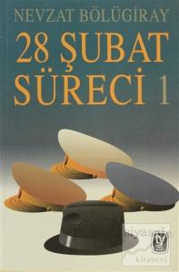 28 Şubat Süreci  1