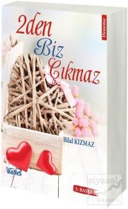 2Den Biz Çıkmaz