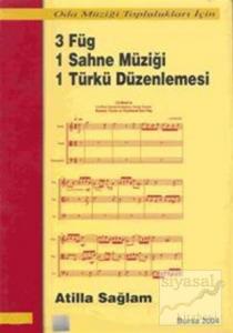 3 Füg 1 Sahne Müziği 1 Türkü Düzenlemesi