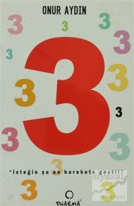 3 İsteğin Şu An Harekete Geçti!