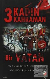 3 Kadın 3 Kahraman Bir Vatan