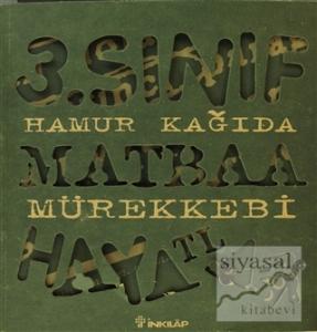 3. Sınıf Hamur Kağıda Matbaa Mürekkebi Hayatlar