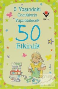 3 Yaşındaki Çocuklarla Yapılabilecek 50 Etkinlik