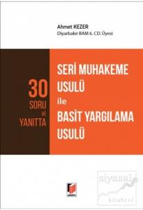 30 Soru ve Yanıtta Seri Muhakeme Usulü ile Basit Yargılama Usulü