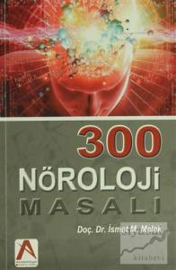 300 Nöroloji Masalı