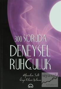 300 Soruda Deneysel Ruhçuluk