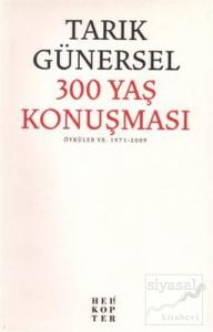 300 Yaş Konuşması