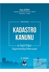 3402 Sayılı Kadastro Kanunu ve İlgili Diğer Gayrimenkul Mevzuatı