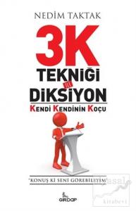 3K Tekniği İle Diksiyon