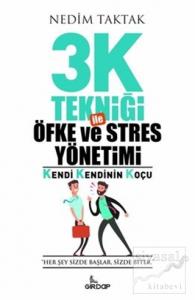 3K Tekniği İle Öfke ve Stres Yönetimi