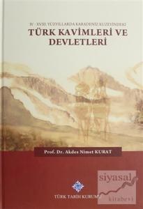 4 - 17. Yüzyıllarda Karadeniz Kuzeyindeki Türk Kavimleri ve Devletleri (Ciltli)