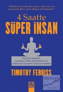 4 Saatte Süper İnsan