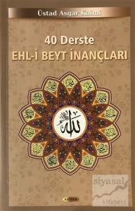 40 Derste Ehl-i Beyt İnançları (2. Hamur)