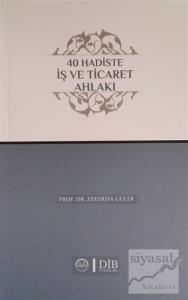 40 Hadiste İş ve Ticaret Ahlakı