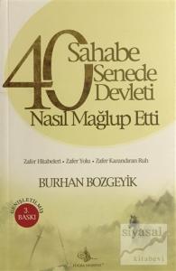 40 Sahabe 40 Senede Devleti Nasıl Mağlup Etti