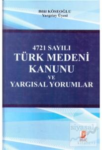 4271 Sayılı Türk Medeni Kanunu ve Yargısal Yorumlar