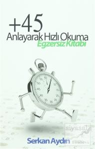 +45 Anlayarak Hızlı Okuma Egzersiz Kitabı